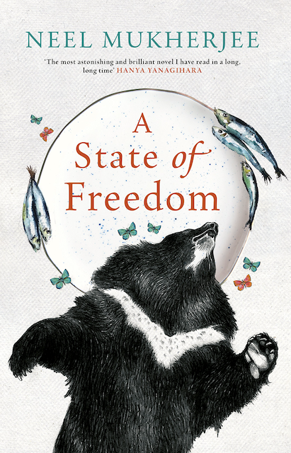 Book cover of A State of Freedom by Neel Mukherjee shows red and grey lettering, with a brown bear, fish and butterflies.