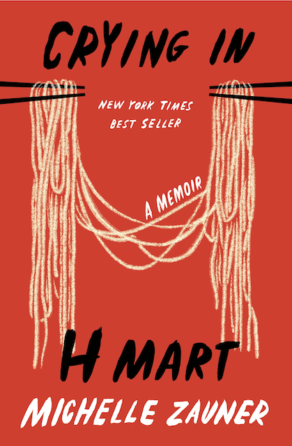 Book cover of crying in H Mart by Michelle Zauner shows noodles held by black chopsticks against a red background